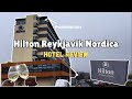Where Should You Stay In Iceland Hilton Reykjavik Hotel Review Where Should You Stay In Iceland Hilton Reykjavik Hotel Review