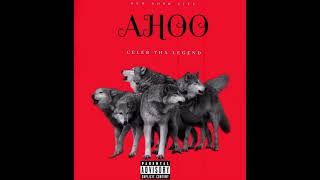 Ahoo - Celeb Tha Legend