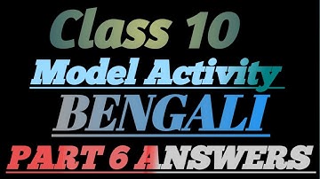 BENGALI |CLASS 10 MODEL ACTIVITY TASK PART 6 ANSWERS | VENOM X RAHUL| XIAOMI, MI, 11x, 11xpro, 11