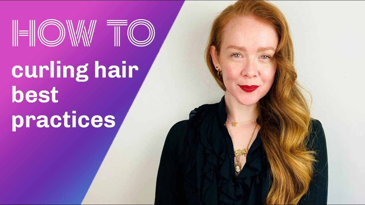 Curling hair BEST PRACTICES | by a Pro Stylist tips for Straight or Wavy hair