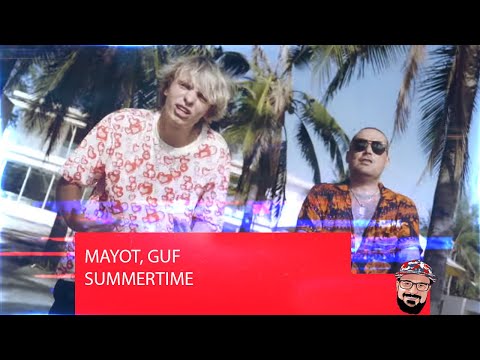 💎MAYOT, GUF – SUMMERTIME (Премьера клипа 2022) | Реакция 💎