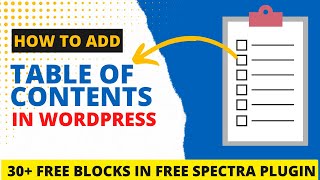 How To Add Table Of Contents in WordPress Post | Free Spectra plugin
