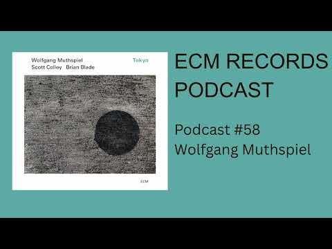 ECM Podcast #58 – Wolfgang Muthspiel