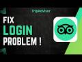 How To Fix TripAdvisor Login Problem !
