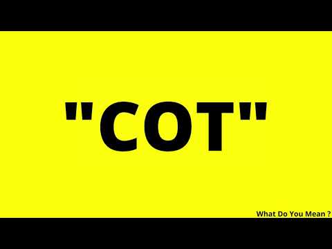COT Full Form || What is COT ?