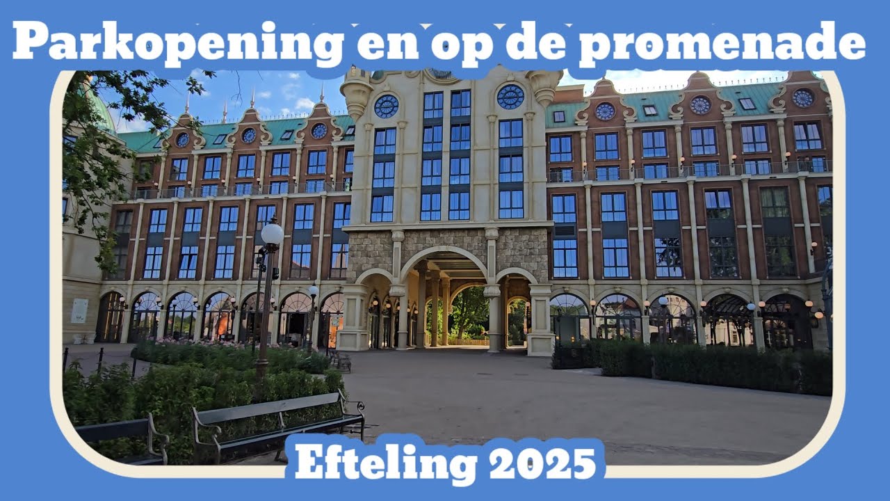 Parkopening en over de pardoes promenade [Efteling 2025]