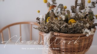 ドライフラワーのカゴアレンジ｜Dried flowers Basket Arrange