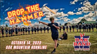 DROP THE HAMMER!  Oak Mountain High School Band Hornline 10-14-2023