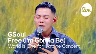 지소울(GSoul) - Free(I'm Gonna Be) │World is One for Ukraine CONCERT