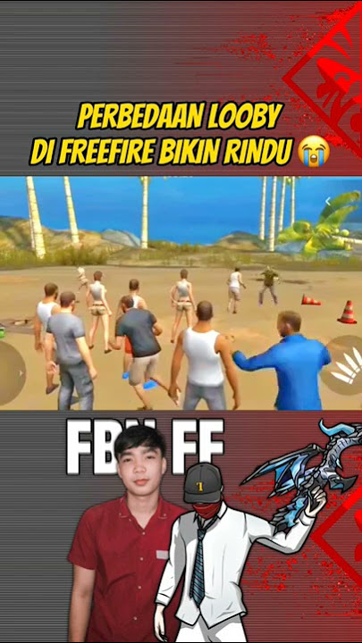 Perbedaan Looby FreeFire 2017-2021 Bikin Kangen FF Waktu Dulu😭