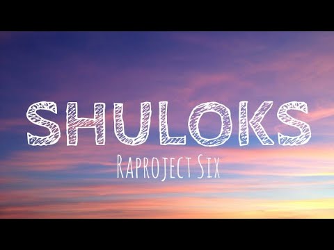Shuloks - Raproject Six (Lyrics)