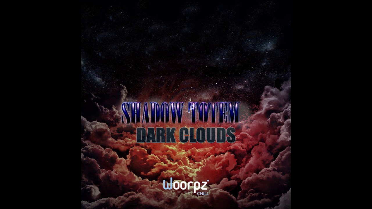 YouTubeでShadow Totem - Dark Clouds EP 2018を視聴 YouTubeでShadow Totem - Dark Clouds EP 2018を視聴