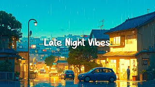 Late Night Vibes 🌧️ Rain Sound In 1980's Lofi Street 🌧️ Chill Rainy Lofi