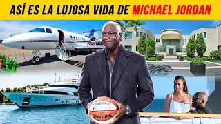 Así es la LUJOSA vida de MICHAEL JORDAN 2022  The BRO!