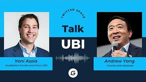 Talk UBI: Yoni Assia and Andrew Yang