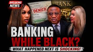 Banking While Black A Real Estate Broker Shares Her Experience