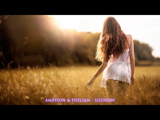 AMBYION & PHELIAN - ILLUSION