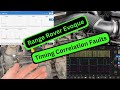 Range rover evoque timing codes p0016 and p0017