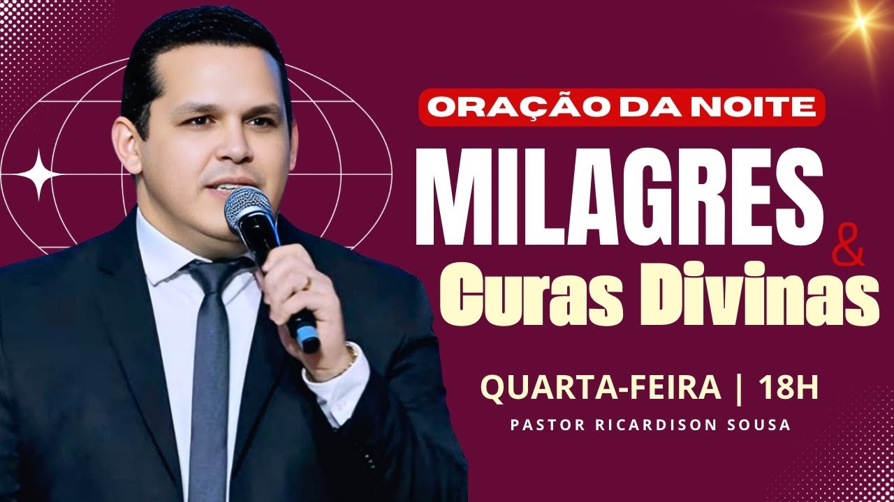 04/03/26 | ORAÇÃO DA NOITE POR MILAGRES E CURAS DIVINAS | 18H @PastorRicardisonSousa 