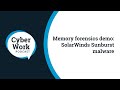 Memory forensics demo: SolarWinds breach and Sunburst malware | Cyber Work Podcast