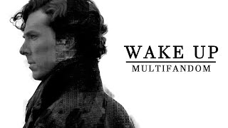 Wake Up || Multifandom