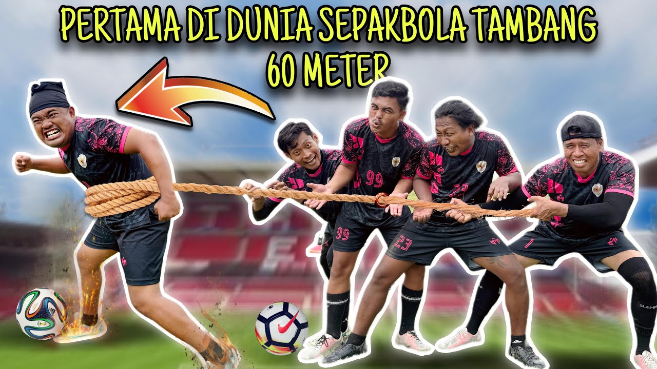 PERTAMA DI DUNIA LOMBA SEPAKBOLA vs TALI TAMBANG 60 METER 😱