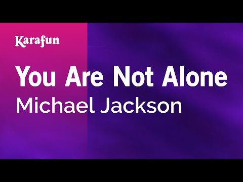 You Are Not Alone - Michael Jackson | Karaoke Version | KaraFun