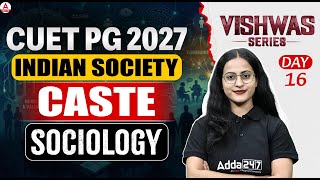 CUET PG 2027 Sociology | Indian Society: Caste | Adda247 CUET PG Prep