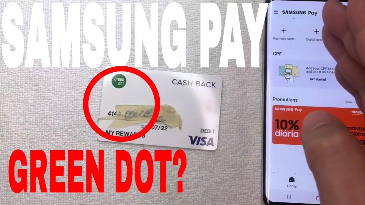 Can You Use Green Dot Prepaid Debit Card On Samsung Pay? 🔴