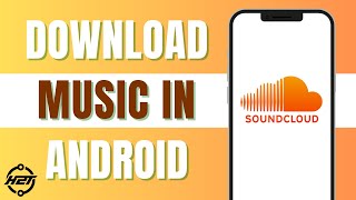 How To Download Soundcloud Music On Android 2024 screenshot 5