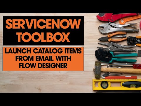 Launch a #ServiceNow Catalog Item from Email via Flow Designer (LIKE A BOSS)
