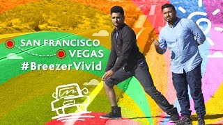 That Time I Did A Road Trip From SF To Vegas #BreezerVivid
