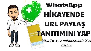 Whatsapp Hikayede Url - Link Nasıl Paylaşılır