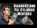 Comprehensive Guide to Diagnose and Fix Misfires - P0301 P0302 P0303 P0304 P0305 P0306 and P0300