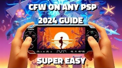 INSTALL CFW TO ANY PSP 2024 - KONGSNUTZ