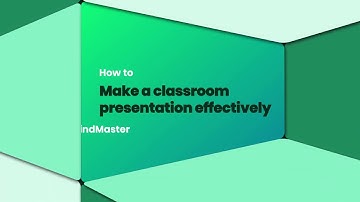 How to make a classroom presentation effectively with MindMaster