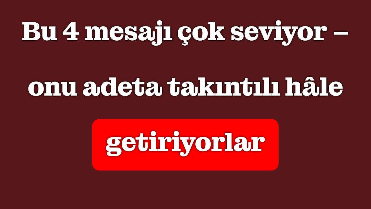 Erkeklerin almayı en çok sevdiği 4 mesaj