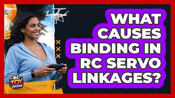 What Causes Binding In RC Servo Linkages? - RC Toy Central