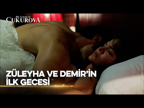 Züleyha ve Demir'in ilk gecesi... - Bir Zamanlar Çukurova 4. Bölüm