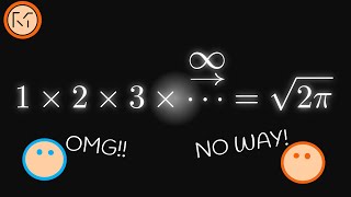 UNBELIEVABLE: 1 x 2 x 3 x 4 x ... = √2π  |  Infinity Factorial / Product of Natural Numbers by Mathacy 13,954 views 3 years ago 9 minutes, 16 seconds
