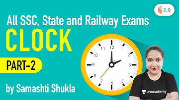 All SSC, State and Railway Exams | Reasoning by Samashti Shukla | Clock (Part-2)