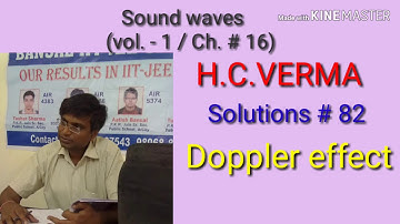 Solution # 82/ Doppler effect / Sound Waves/ H.C.VERMA