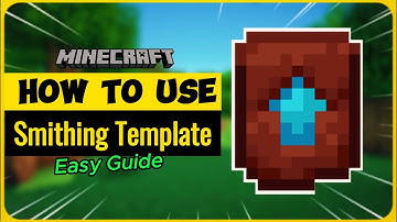 How to Use the Smithing Template in Minecraft: A Complete Guide