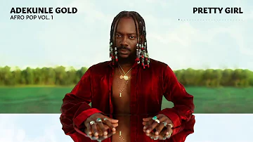 Adekunle Gold - Pretty Girl (Afro Pop Vol. 1) (feat Patoranking) [Official Audio)