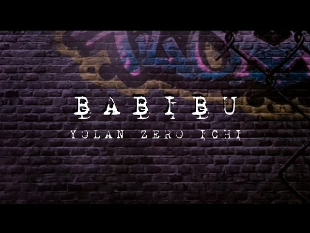 BABIBU |YOLAN ZERO ICHI (lyrics music video) #rapmusic class=