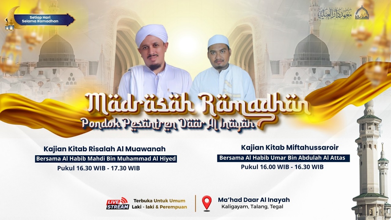 🔴 Live Exclusive -  Madrasah Ramadhan Ma'had Daar Al Inayah | Pengajian Sore Ba'da Sholat Ashar