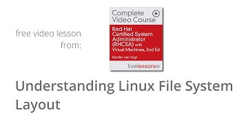 RHCSA Understanding Linux File System Layout -  RHCSA 7 Video Course, free lesson