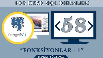 PostgreSQL Ders 58 Fonksiyonlar 1