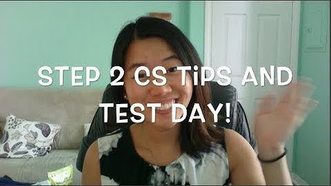 STEP 2 CS Tips and TEST DAY!!