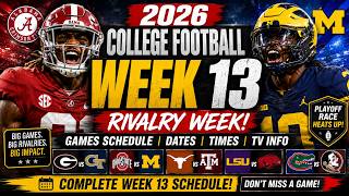 2026 College Football Week 13 Schedule | Rivalry Week Matchups & Game Times